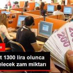asgari-ucret-1300-lira-olunca-maaslara-gelecek_x_7850117_337_z2[1]