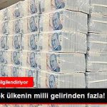 miktari-bir-cok-ulkenin-milli-gelirinden-fazla_x_8541410_6666_z1[1]