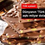 dunyanin-turk-cikolata-aski-milyar-dolara-mal_x_8591050_1184_z6[1]
