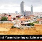 bakanlik-el-atti-yarim-kalan-insaat-kalmayacak_x_8926775_1458_z11