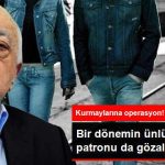 bir-donemin-unlu-markasinin-patronu-da-gozalti_x_9042685_7639_z31