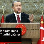 erdogan-bir-ricam-daha-olacak-deyip-tarihi_9129117_2993_z2