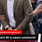 iki-boydak-dahil-60-is-adami-tutuklandi_9151371_4373_z1.jpg