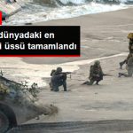 turkiye-nin-dunyadaki-en-buyuk-askeri-ussu_9383724_2478_z4.jpg