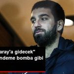 Arda Turan'ın Beşiktaş'a transfer olacağı iddiası gündemi salladı