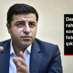 Selahattin Demirtaş'ın Rahatsızlığı Sonrası ilk fotoğrafı ortaya çıktı