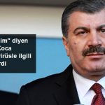 Sağlık Bakanı Fahrettin Koca, Koronavirüsün Etkisi 1-2 Ay Sürecek