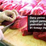 Dana Yerine At Eti, Yoğurt Yerine Nişasta Yedirdiler