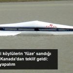 Köylülerin 'Füze' Sandığı Projeye Kanada'dan Teklif Geldi
