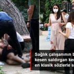 Sağlık Çalışanının Boğazını Kesen Kişi Kendini Bu Sözlerle Savundu