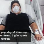 Koronavirüs Tedavisi Gören 14 Yaşındaki Semir Öldü