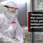 Koronayı Yenenleri Bekleyen Diğer Hastalıklar