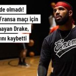 Arjantin-Fransa Maçında Drake 1 Milyon kaybetti